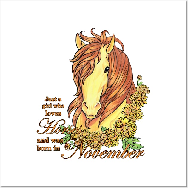 Girl Who Loves Horses Born in November Wall Art by lizstaley